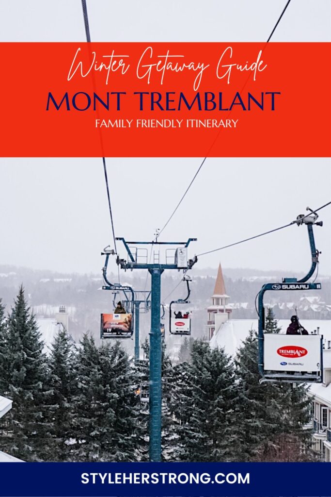 Mont Tremblant Ski Trip | Family Trip to Mont Tremblant | Ski Trip to Quebec | Family Ski Trip